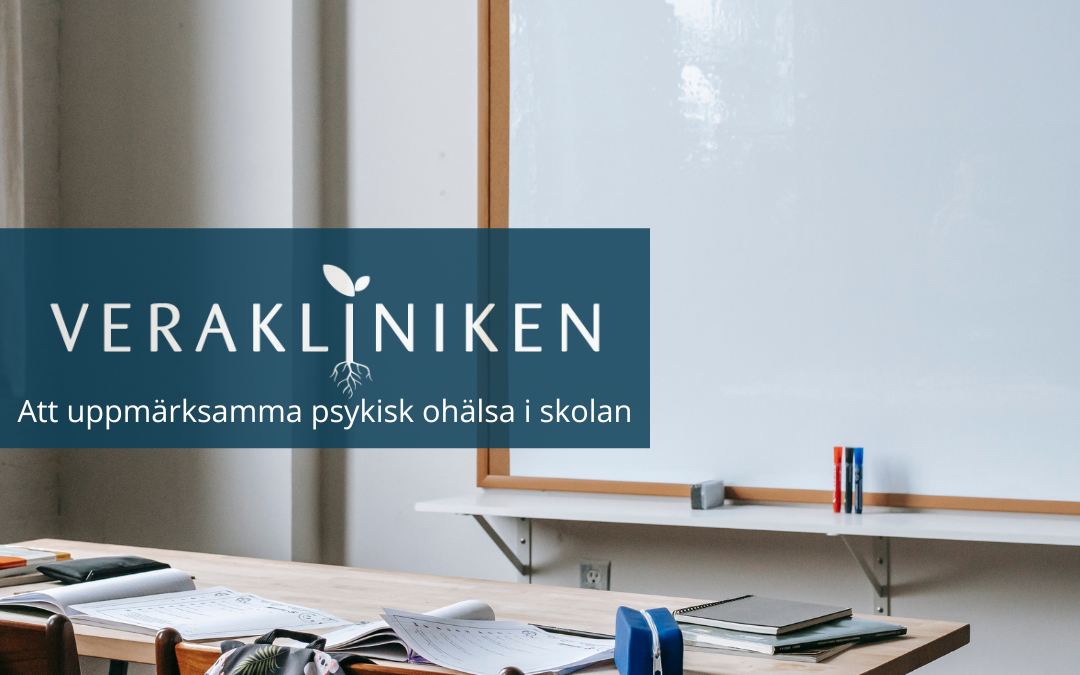 Att uppmärksamma psykisk ohälsa i skolan